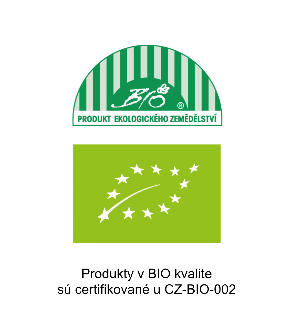 Produkty v BIO kvalite sú certifikované u CZ-BIO-002
​